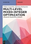 Image for Multi-Level Mixed-Integer Optimization: Parametric Programming Approach