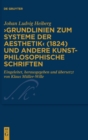 Image for ›Grundlinien zum Systeme der Aesthetik‹ (1824) und andere kunstphilosophische Schriften