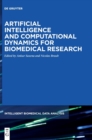 Image for Artificial intelligence and computational dynamics for biomedical research