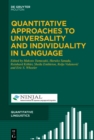 Image for Quantitative approaches to Universality and individuality in language