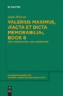 Image for Valerius Maximus, >Facta et dicta memorabilia&lt;, Book 8 : Text, Introduction, and Commentary
