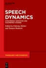 Image for Speech Dynamics: Synchronic Variation and Diachronic Change