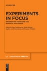 Image for Experiments in Focus : Information Structure and Semantic Processing