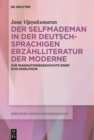 Image for Der Selfmademan in der deutschsprachigen Erzahlliteratur der Moderne : Zur Imaginationsgeschichte einer Schlusselfigur