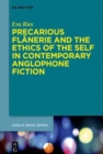 Image for Precarious Flanerie and the Ethics of the Self in Contemporary Anglophone Fiction