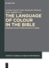 Image for Language of Colour in the Bible: Embodied Colour Terms related to Green