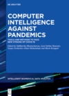 Image for Computer Intelligence Against Pandemics: Tools and Methods to Face New Strains of COVID-19
