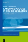 Image for Language Policies in Higher Education: Promoting Multilingualism to Support Internationalization