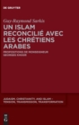 Image for Un islam reconcilie avec les chretiens arabes : Propositions de Monseigneur Georges Khodr