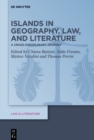 Image for Islands in geography, law, and literature: a cross-disciplinary journey
