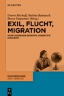 Image for Exil, Flucht, Migration: Konfligierende Begriffe, vernetzte Diskurse?