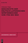 Image for Geschichte der deutsch-lateinischen Worterbucher von 1750 bis 1850