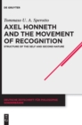 Image for Axel Honneth and the movement of recognition  : structure of the self and second nature