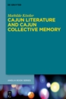 Image for Cajun Literature and Cajun Collective Memory