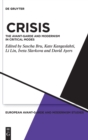 Image for Crisis : The Avant-Garde and Modernism in Critical Modes