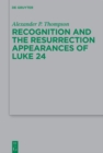 Image for Recognition and the Resurrection Appearances of Luke 24