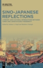 Image for Sino-Japanese reflections  : literary and cultural interactions between China and Japan in early modernity