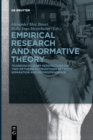 Image for Empirical research and normative theory  : transdisciplinary perspectives on two methodical traditions between separation and interdependence