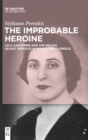 Image for The improbable heroine  : Lela Karayanni and the British secret services in World War II Greece