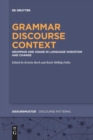 Image for Grammar - discourse - context  : grammar and usage in language variation and change