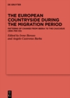 Image for European Countryside during the Migration Period: Patterns of Change from Iberia to the Caucasus (300-700 CE)