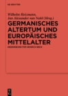 Image for Germanisches Altertum und Europaisches Mittelalter: Gedenkband fur Heinrich Beck