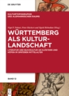 Image for Württemberg Als Kulturlandschaft: Literatur Und Buchkultur an Klöstern Und Höfen Im Späteren Mittelalter