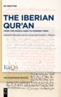 Image for The Iberian Qur®an  : from the Middle ages to modern times