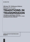 Image for Traditions in transmission  : the medical and magical texts of a fourth-century Greek and Coptic codex (Michigan Ms. 136) in context