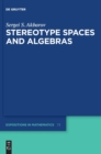 Image for Stereotype spaces and algebras