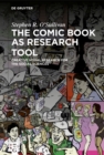 Image for Comic Book as Research Tool: Creative Visual Research for the Social Sciences