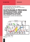 Image for Sustainable Process Integration and Intensification: Saving Energy, Water and Resources