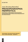 Image for Prosopographia Memphitica : Individuelle Identitaten und kollektive Biographien einer koniglichen Residenzstadt des Neuen Reichs
