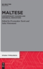 Image for Maltese  : contemporary changes and historical innovations