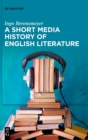 Image for A Short Media History of English Literature
