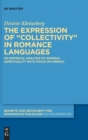 Image for The expression of &quot;collectivity&quot; in Romance languages  : an empirical analysis of nominal aspectuality with focus on French