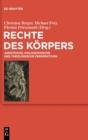 Image for Rechte des Korpers : Juristische, philosophische und theologische Perspektiven