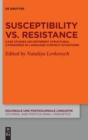 Image for Susceptibility vs. resistance  : case studies on different structural categories in language-contact situations