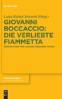 Image for Giovanni Boccaccio: Die verliebte Fiammetta : Ubersetzung von Johann Engelbert Noyse. Paralleldruck mit der Giolito-Ausgabe Venedig