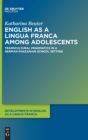 Image for English as a Lingua Franca among Adolescents