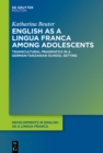 Image for English as a Lingua Franca among Adolescents: Transcultural Pragmatics in a German-Tanzanian School Setting
