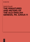 Image for The miniatures and meters of the Old English Genesis, MS Junius 11