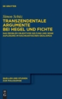 Image for Transzendentale Argumente bei Hegel und Fichte : Das Problem objektiver Geltung und seine Auflosung im nachkantischen Idealismus