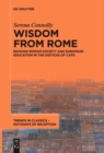 Image for Wisdom from Rome: reading Roman society and European education in the Distichs of Cato