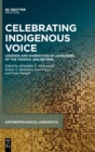 Image for Celebrating indigenous voice  : legends and narratives in languages of the tropics and beyond