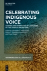Image for Celebrating Indigenous Voice: Legends and Narratives in Languages of the Tropics and Beyond