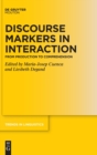 Image for Discourse markers in interaction  : from production to comprehension