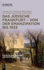 Image for Das J?dische Frankfurt - Von Der Emanzipation Bis 1933