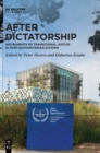 Image for After dictatorship  : instruments of transitional justice in post-authoritarian systems
