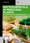 Image for Phytochemicals in Medicinal Plants: Biodiversity, Bioactivity and Drug Discovery
